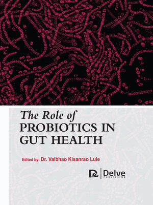 cover image of The Role of Probiotics in Gut Health